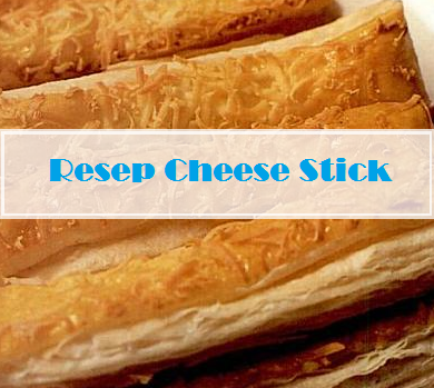 Resep cheese stick