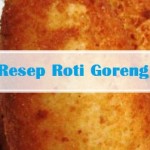 resep roti goreng isi