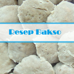 resep bakso daging sapi