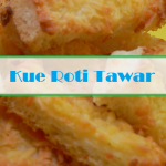 resep kue roti tawar