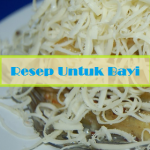 resep makanan bayi 1 tahun